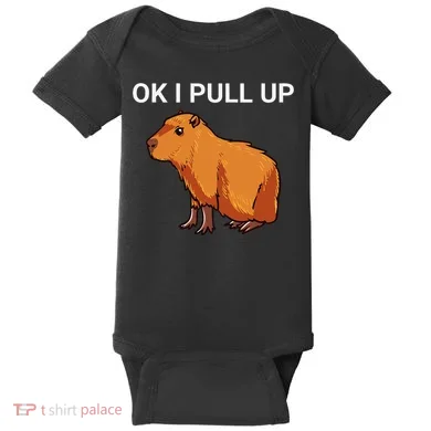 Ok I Pull Up Funny Capybara Dank Meme Baby Bodysuit