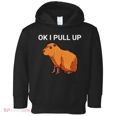 Ok I Pull Up Funny Capybara Dank Meme Toddler Hoodie