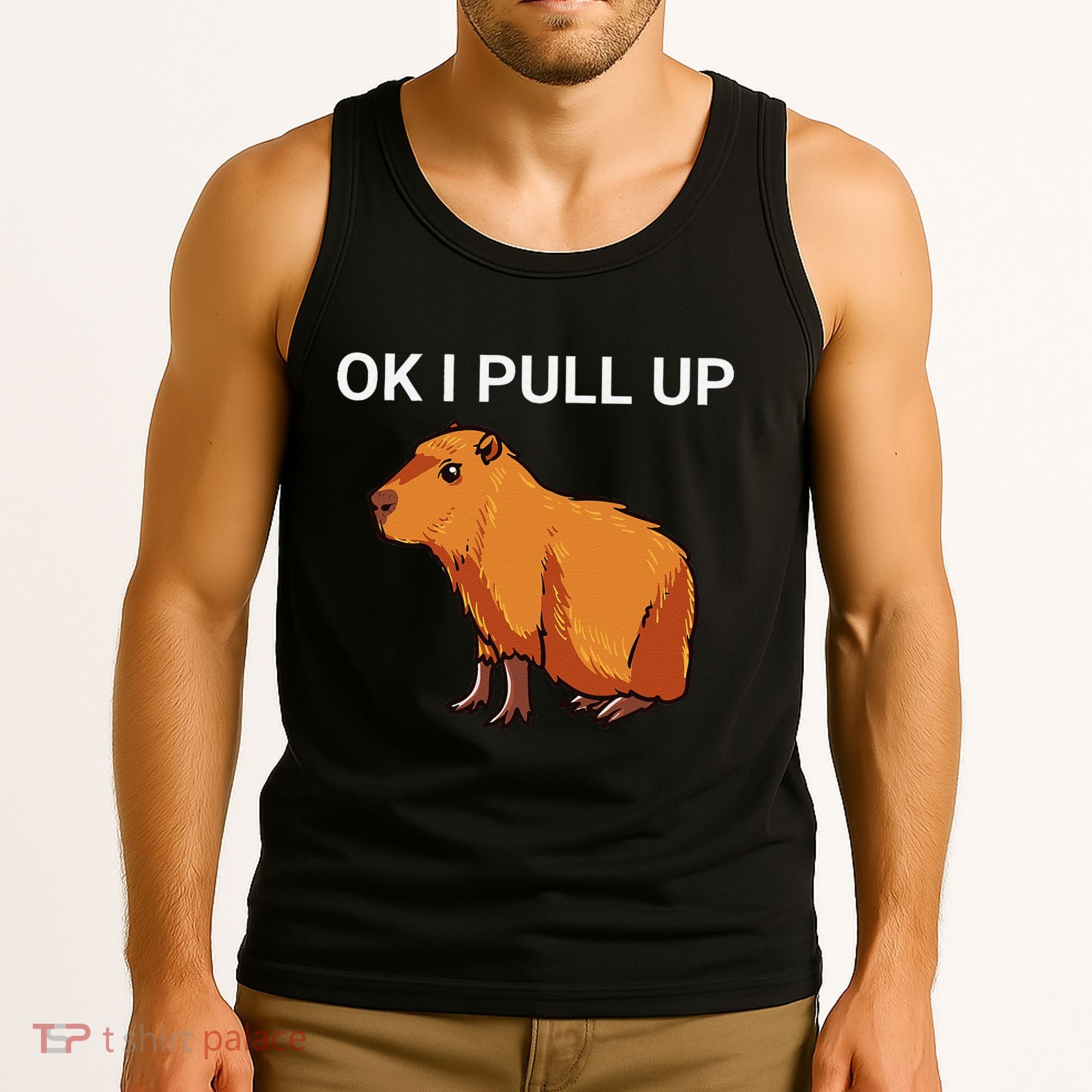 Ok I Pull Up Funny Capybara Dank Meme Tank Top