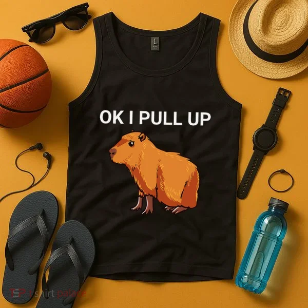 Ok I Pull Up Funny Capybara Dank Meme Tank Top