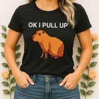 Ok I Pull Up Funny Capybara Dank Meme Women's T-Shirt thumb 2