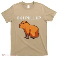 Ok I Pull Up Funny Capybara Dank Meme T-Shirt thumb 0