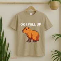 Ok I Pull Up Funny Capybara Dank Meme T-Shirt thumb 2