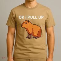 Ok I Pull Up Funny Capybara Dank Meme T-Shirt thumb 3