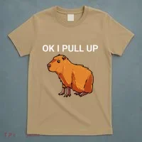 Ok I Pull Up Funny Capybara Dank Meme T-Shirt thumb 5
