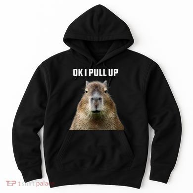 Ok I Pull Up Capybara Hoodie