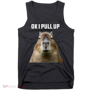 Ok I Pull Up Capybara Tank Top