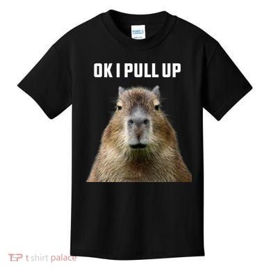Ok I Pull Up Capybara Kids T-Shirt