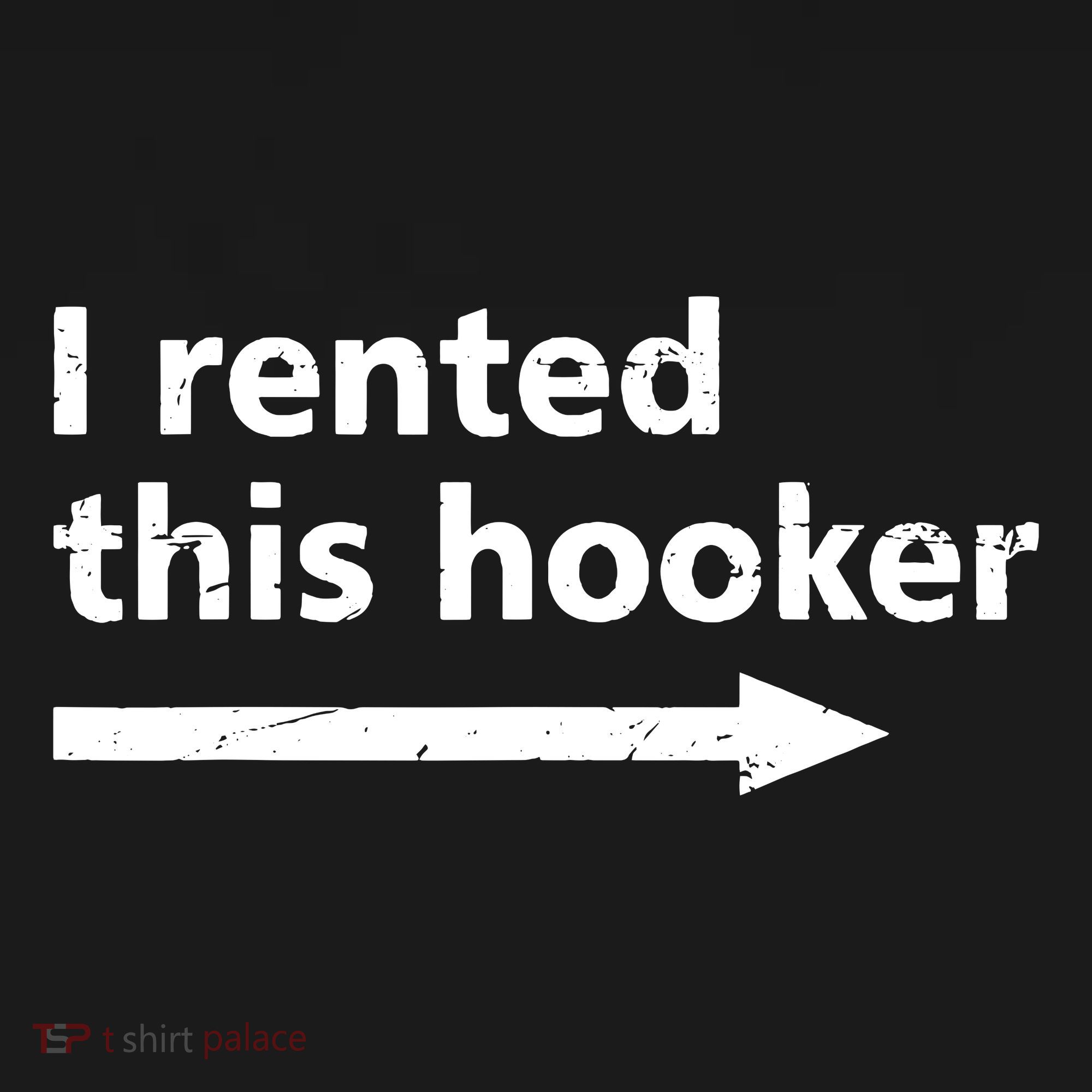 Offensive I Rented This Hooker Funny Adult Humor Saying Women's Hoodie