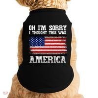 Oh IM Sorry I Thought This Was America Doggie Tank thumb 0