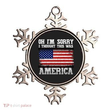 Oh IM Sorry I Thought This Was America Ornament