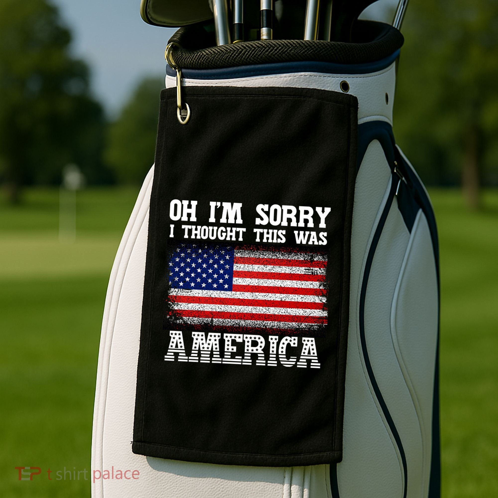 Oh IM Sorry I Thought This Was America Golf Towel