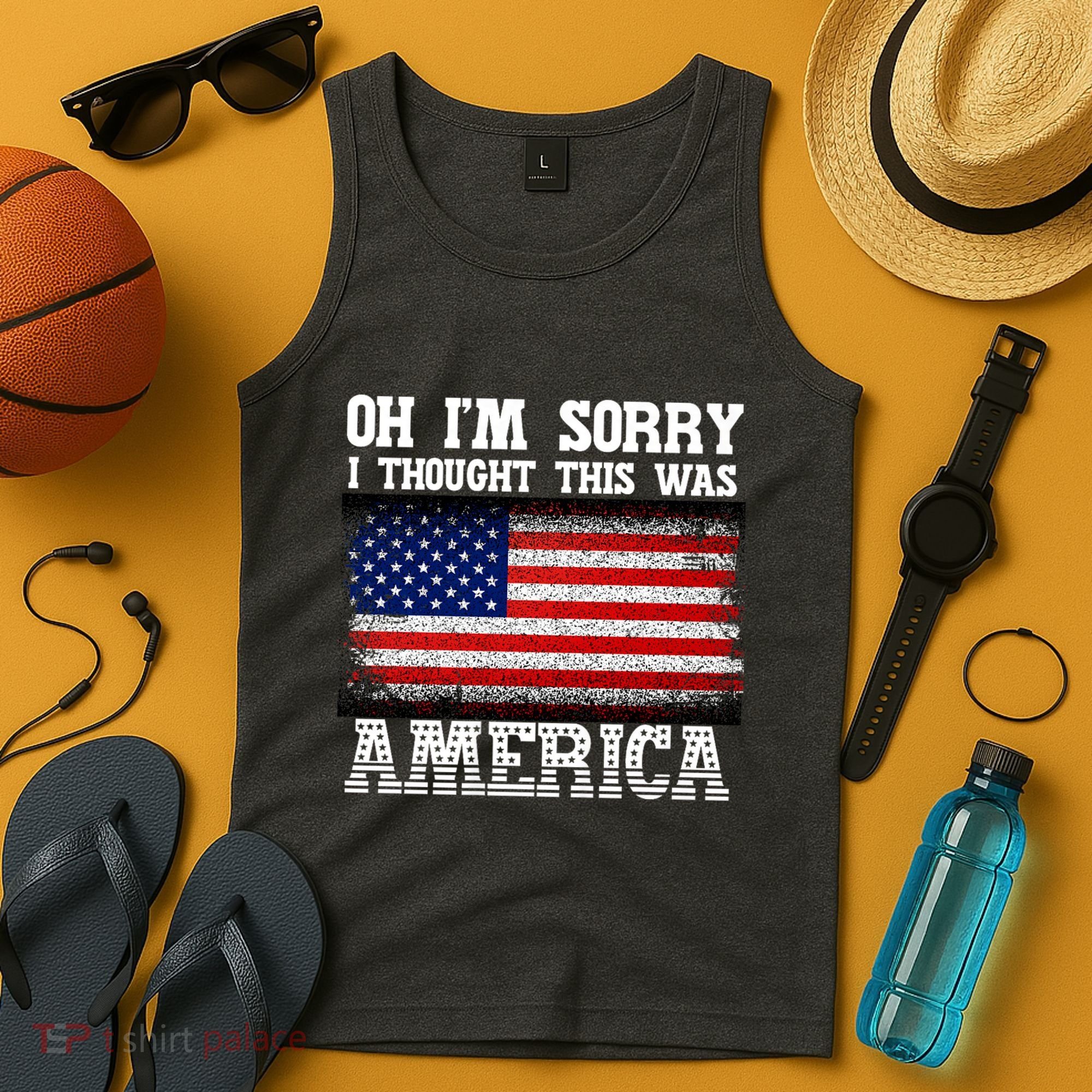 Oh IM Sorry I Thought This Was America Tank Top