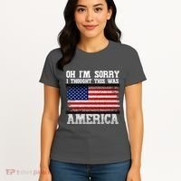 Oh IM Sorry I Thought This Was America Women's T-Shirt thumb 4