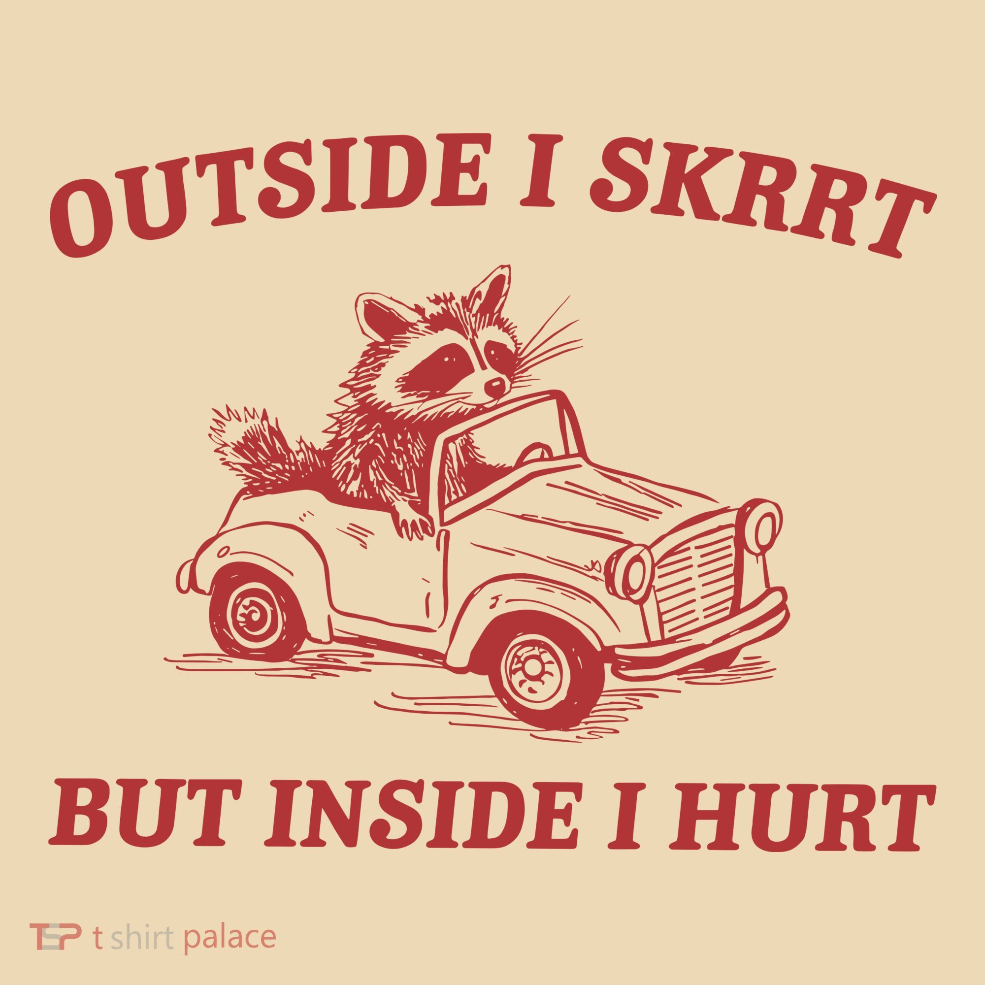 Outside I Skrrt Inside I Hurt Raccoon Tote Bag