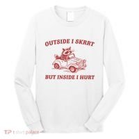 Outside I Skrrt Inside I Hurt Raccoon Long Sleeve Shirt thumb 0