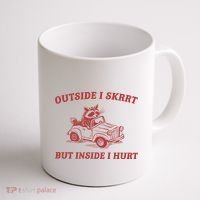 Outside I Skrrt Inside I Hurt Raccoon Coffee Mug thumb 1
