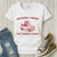 Outside I Skrrt Inside I Hurt Raccoon Women's T-Shirt thumb 3