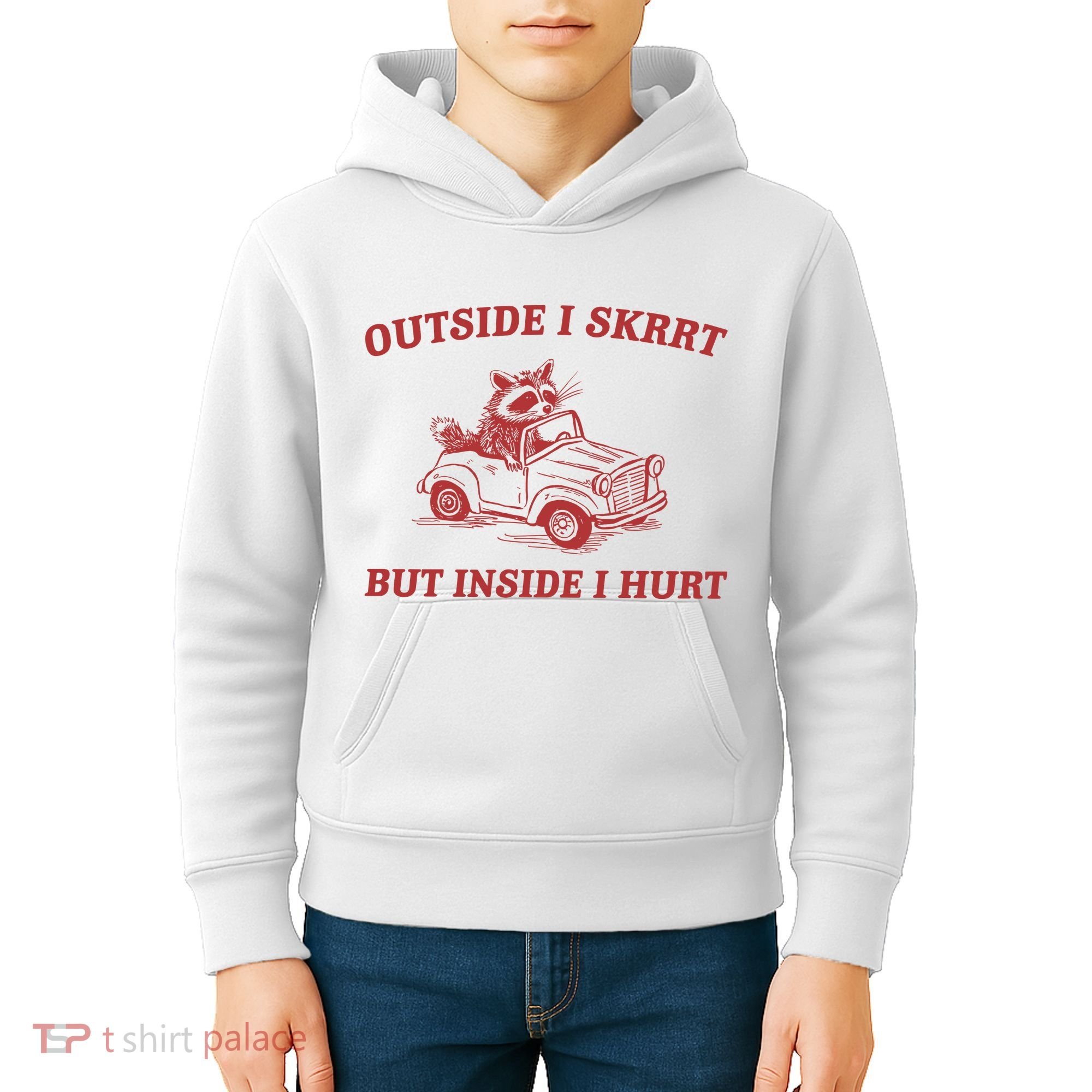 Outside I Skrrt Inside I Hurt Raccoon Kids Hoodie