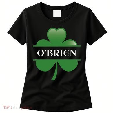 O'Brien Irish Shamrock Lucky St Patricks Day Gift Women's T-Shirt