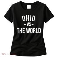 Ohio Is Taking Over The World Meme Ohio Vs The World Women's T-Shirt thumb 0