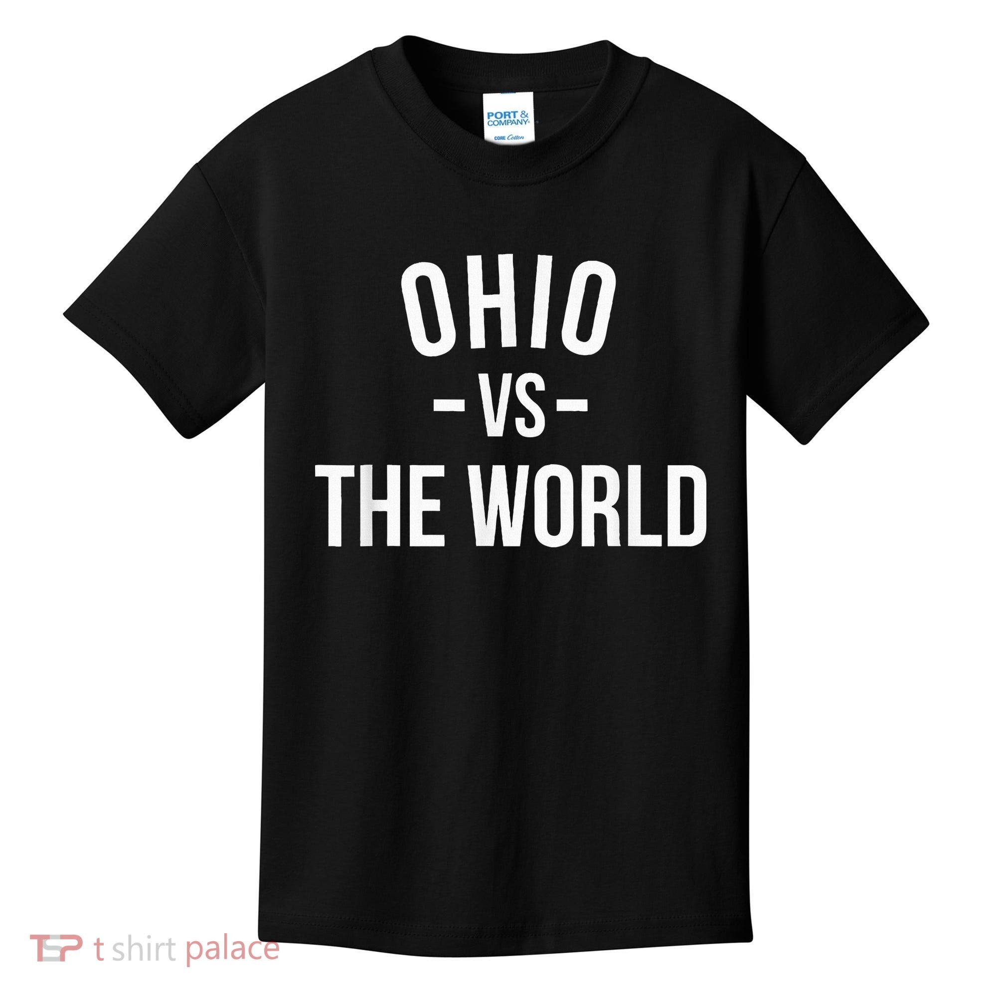 Ohio Is Taking Over The World Meme Ohio Vs The World Kids T-Shirt
