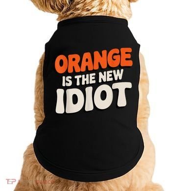 Orange Is The New Idiot Doggie Tank