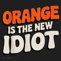 Orange Is The New Idiot Tumbler thumb 3