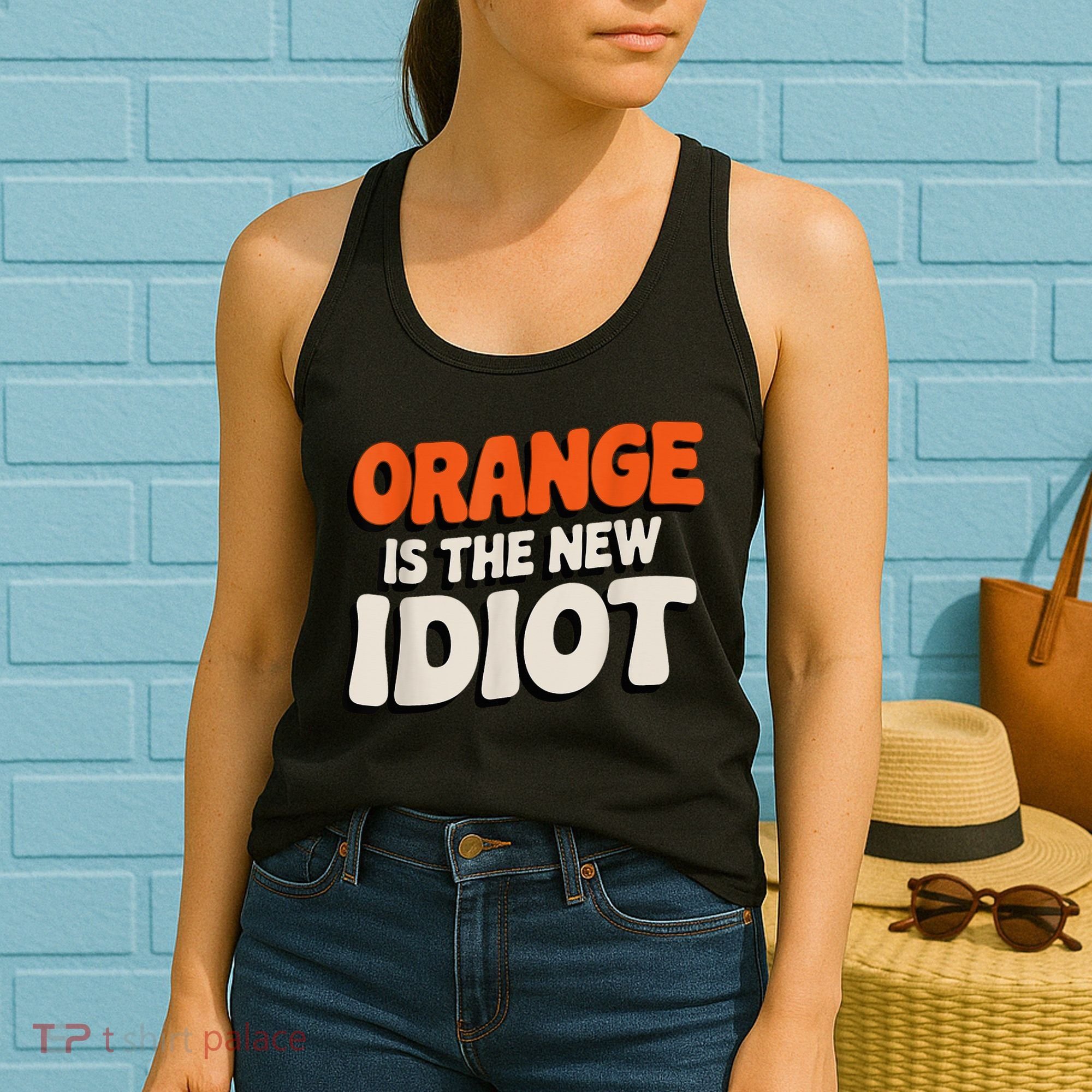 Orange Is The New Idiot Women's Tank Top