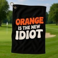 Orange Is The New Idiot Golf Towel thumb 1