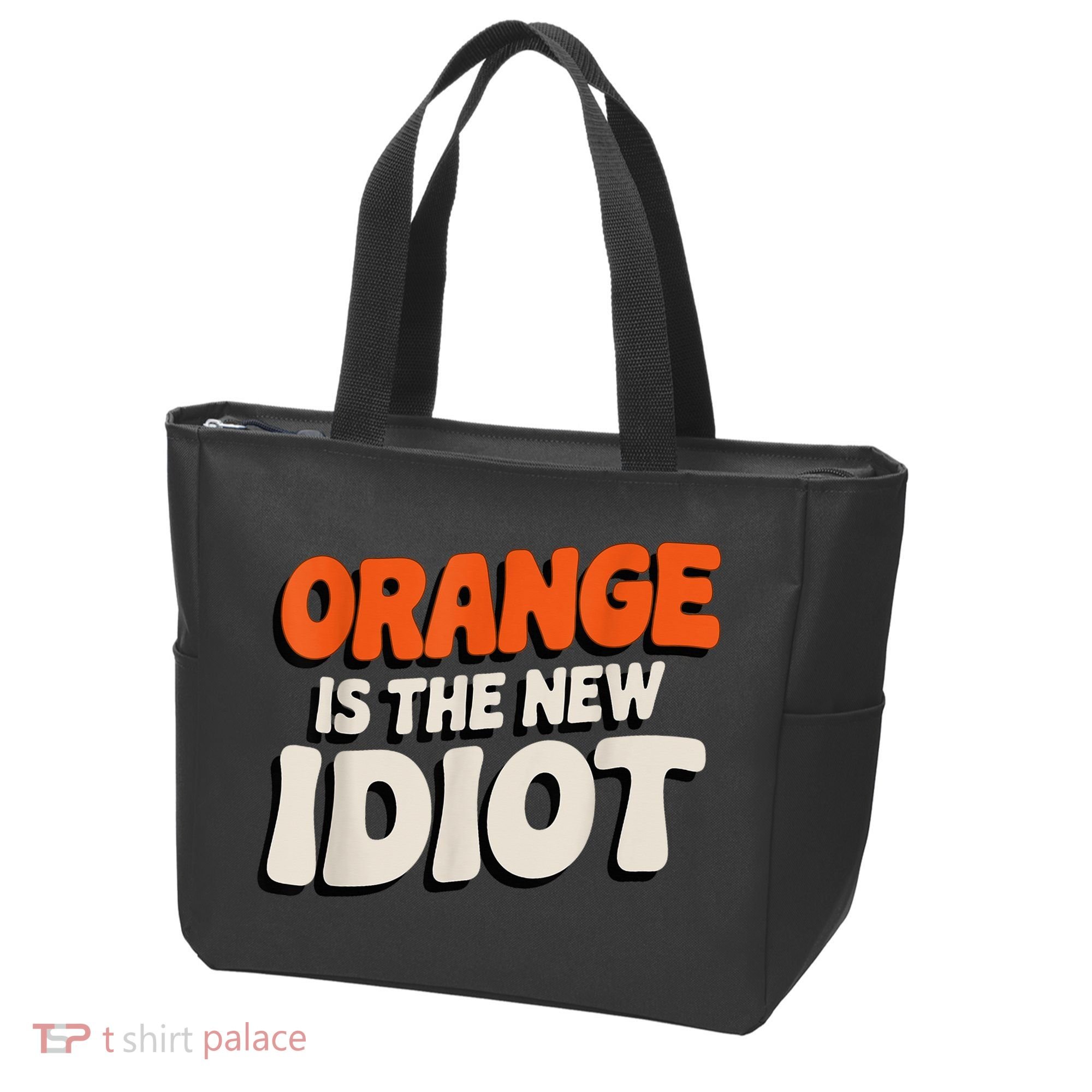 Orange Is The New Idiot Tote Bag