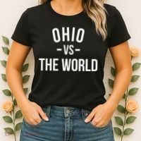 Ohio Is Taking Over The World Meme Ohio Vs The World Women's T-Shirt thumb 2