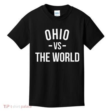 Ohio Is Taking Over The World Meme Ohio Vs The World Kids T-Shirt