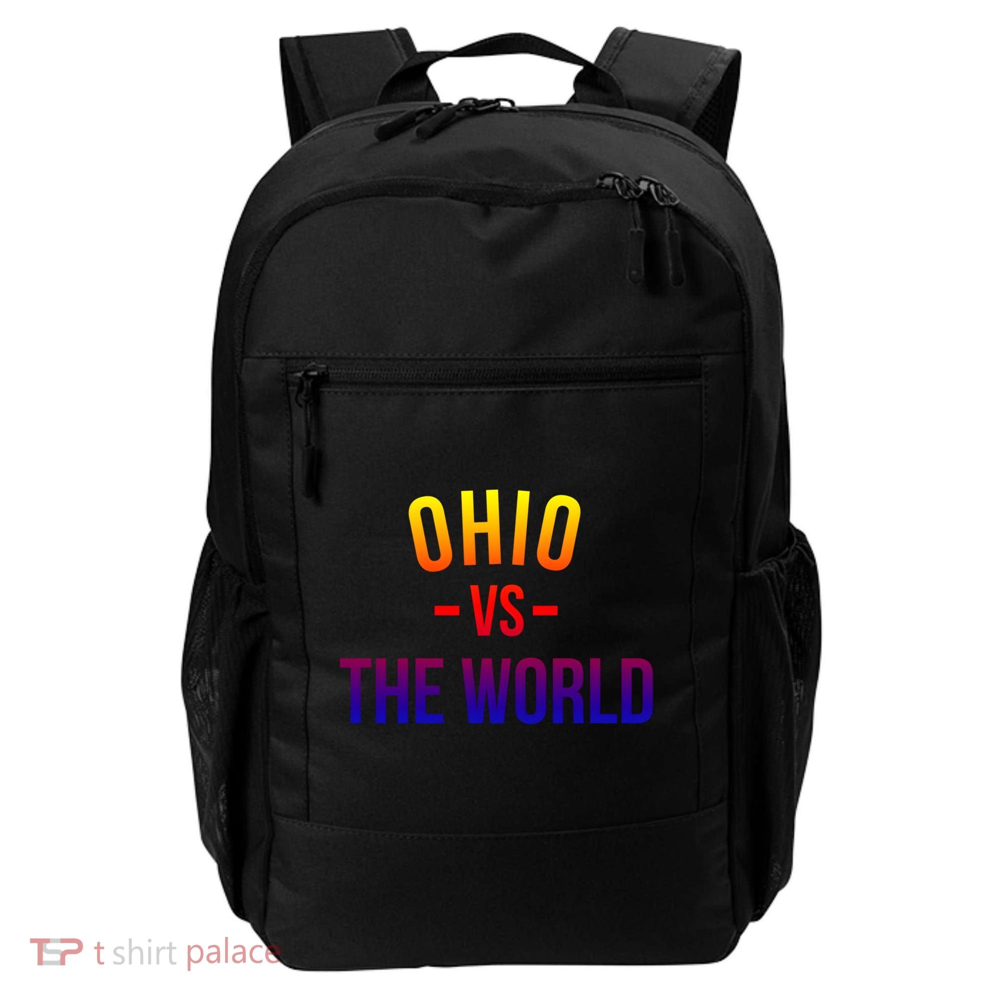 Ohio Is Taking Over The World Meme Cool Gift Ohio Vs The World Gift Backpack