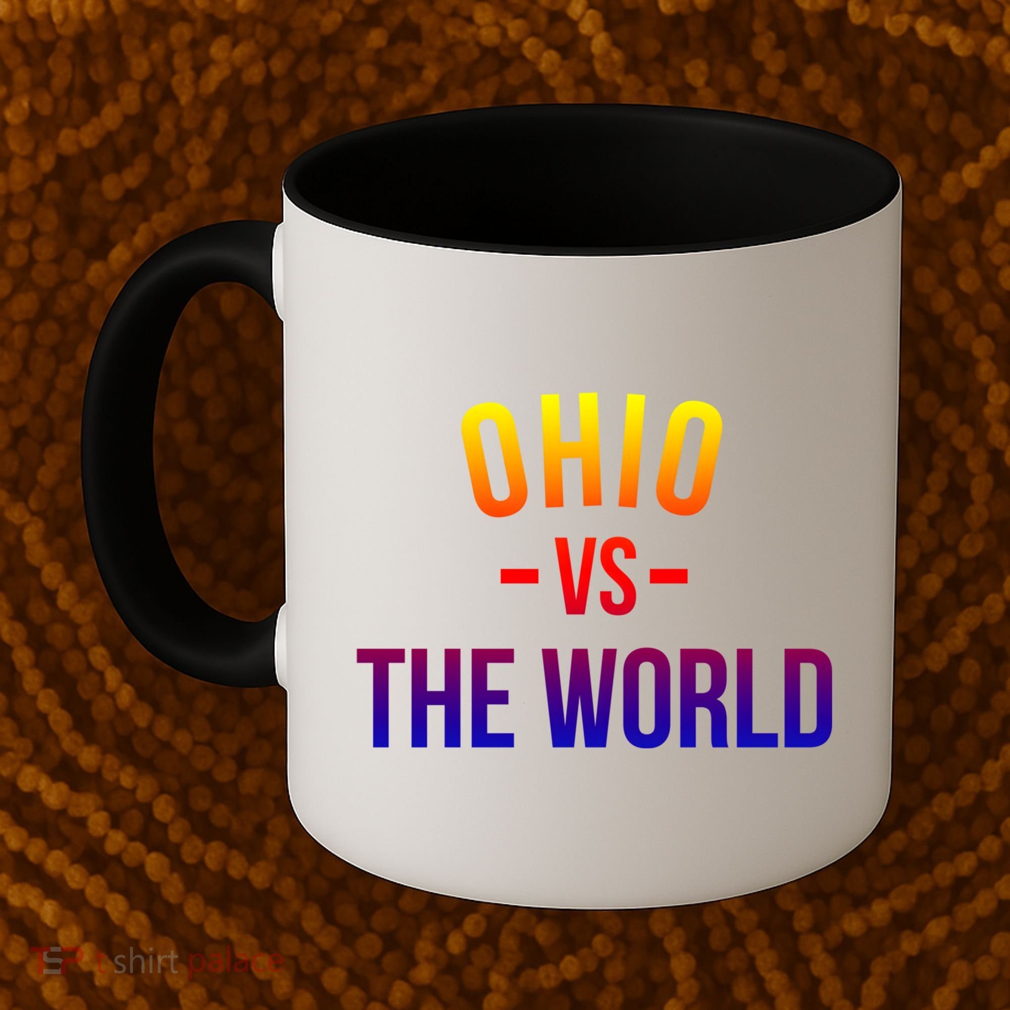 Ohio Is Taking Over The World Meme Cool Gift Ohio Vs The World Gift Coffee Mug