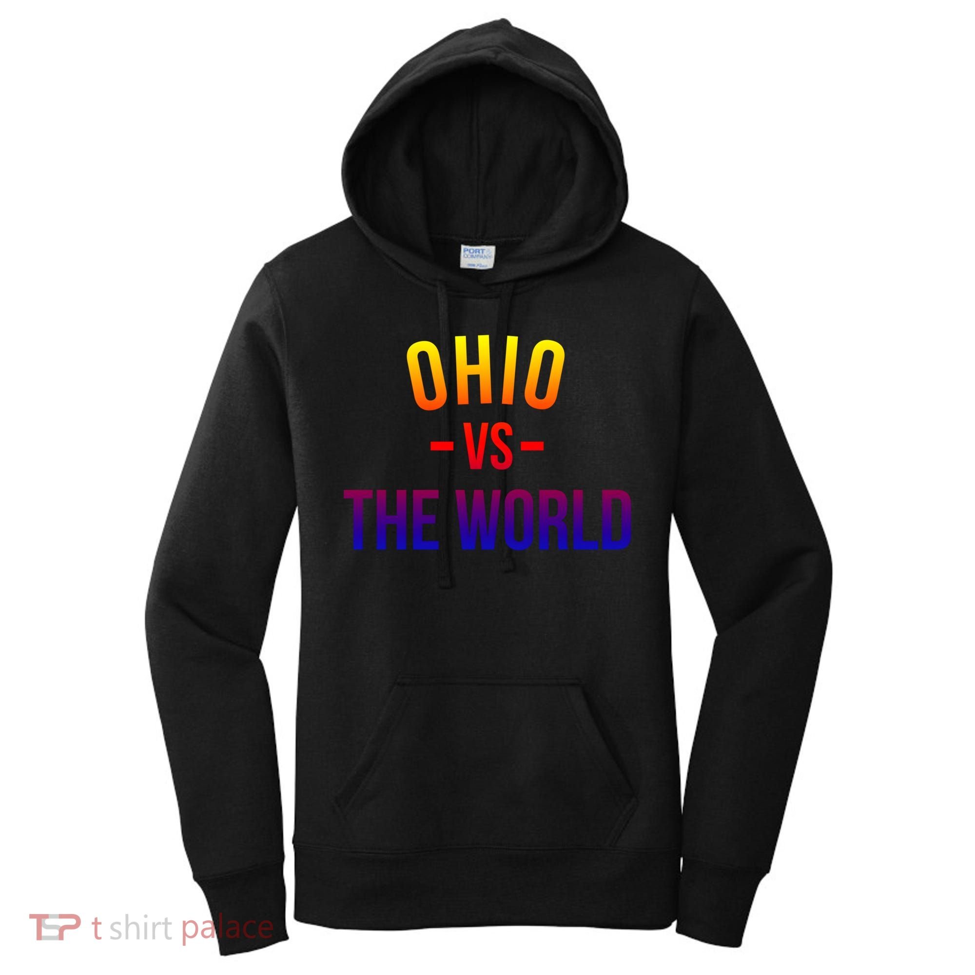 Ohio Is Taking Over The World Meme Cool Gift Ohio Vs The World Gift Women's Hoodie