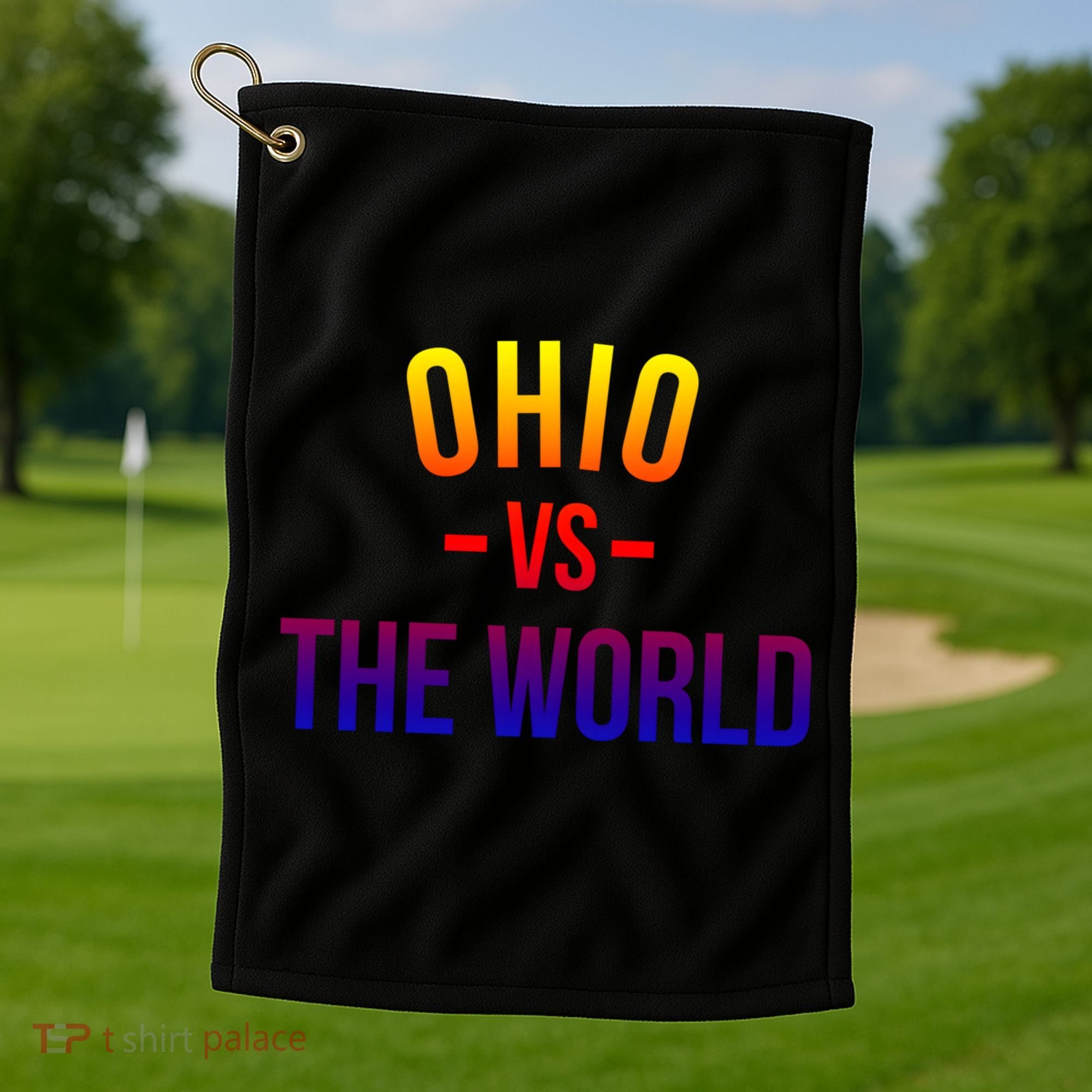Ohio Is Taking Over The World Meme Cool Gift Ohio Vs The World Gift Golf Towel