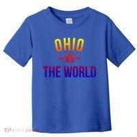 Ohio Is Taking Over The World Meme Cool Gift Ohio Vs The World Gift Toddler T-Shirt thumb 0