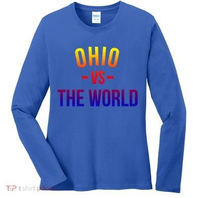 Ohio Is Taking Over The World Meme Cool Gift Ohio Vs The World Gift Women's Long Sleeve Shirt