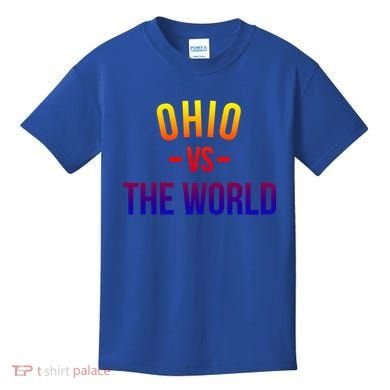 Ohio Is Taking Over The World Meme Cool Gift Ohio Vs The World Gift Kids T-Shirt