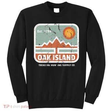 Oak Island Treasure Hunting Supply Sweatshirt