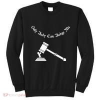 Only Judy Can Judge Me Sweatshirt thumb 0