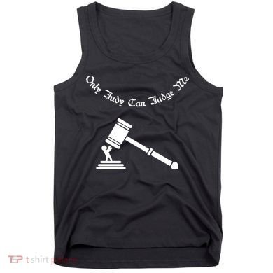 Only Judy Can Judge Me Tank Top