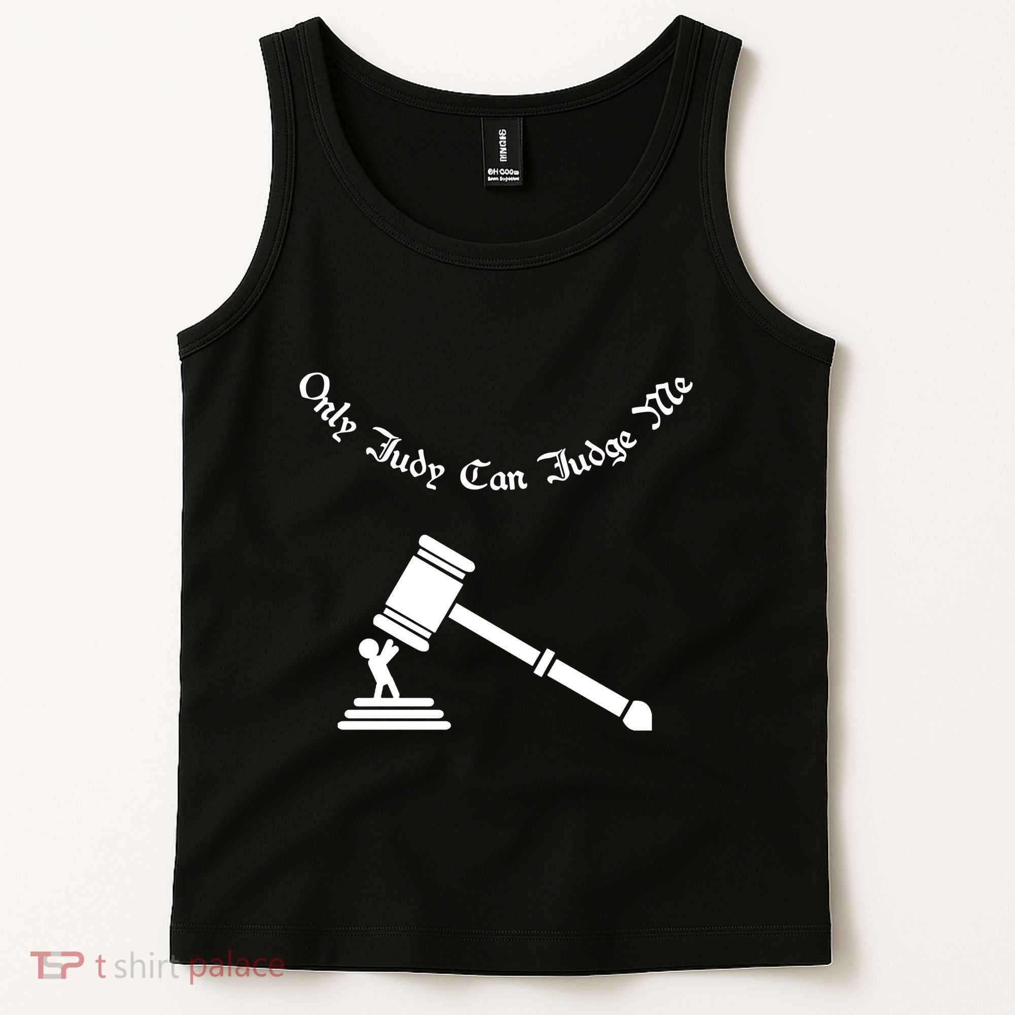 Only Judy Can Judge Me Tank Top