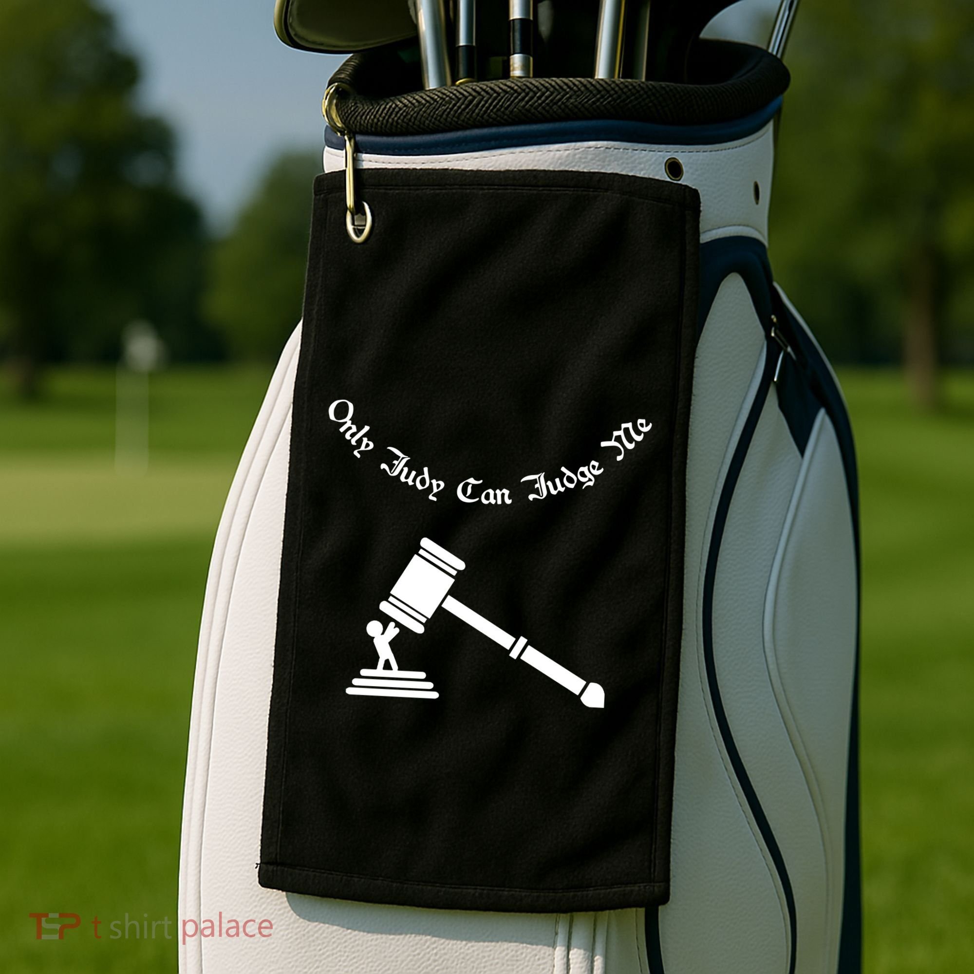 Only Judy Can Judge Me Golf Towel