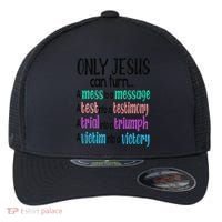 Only Jesus Can Turn A Mess To A Message Test Into Testimony Flexfit Unipanel Trucker Cap thumb 0