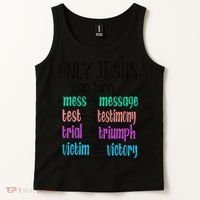 Only Jesus Can Turn A Mess To A Message Test Into Testimony Tank Top thumb 2