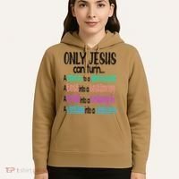 Only Jesus Can Turn A Mess To A Message Test Into Testimony Hoodie thumb 5
