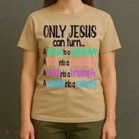 Only Jesus Can Turn A Mess To A Message Test Into Testimony T-Shirt thumb 4