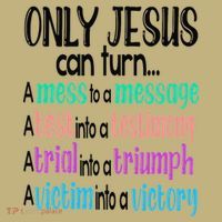 Only Jesus Can Turn A Mess To A Message Test Into Testimony Mousepad thumb 1